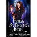 Evil's Avenging Angel - Paperback