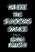 Where the Shadows Dance - Hardcover