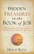 Hidden Treasures in the Book of Job: How the Oldest Book in the Bible Answers Today's Scientific Questions - Paperback