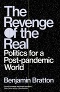 The Revenge of the Real: Politics for a Post-Pandemic World - Paperback