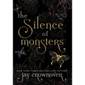 The Silence of Monsters: A Grumpy-Sunshine: Billionaire Romance - Hardcover