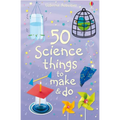 50 Science Things to Make and Do - Spiral
