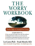 The Worry Workbook: Twelve Steps to Anxiety-Free Living - Paperback