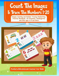 Count The Images And Trace The Numbers 1-20: Images Counting and Number Tracing Handwriting Practice Workbook for Preschool, Kindergarten and Kids Age - Paperback