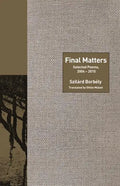 Final Matters: Selected Poems, 2004-2010 - Paperback