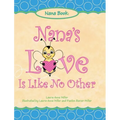 Nana's Love Is Like No Other - Hardcover