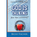 God Is Talking. Are You Listening?: Teen Edition - Paperback
