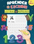 Aprender A Escribir Letras Y Numeros 3+ Años: Un libro de escritura para aprender a trazar letras y números, practicar el alfabeto y el vocabulario de - Paperback