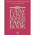 The Easy Love Songs Fake Book: Melody, Lyrics & Simplified Chords in the Key of C - Paperback