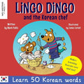 Lingo Dingo and the Korean Chef: Learn Korean for kids; Bilingual English Korean book for children) - Paperback