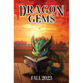Dragon Gems: Fall 2023 - Paperback