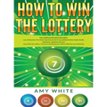 How to Win the Lottery: 2 Books in 1 with How to Win the Lottery and Law of Attraction - 16 Most Important Secrets to Manifest Your Millions, - Hardcover