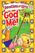 God and Me!: Devotions for Girls Ages 6-9 - Paperback