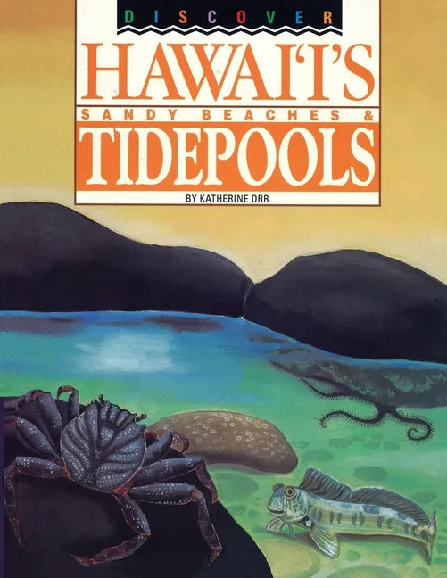 Discover Hawaii's Sandy Beaches and Tidepools - Paperback