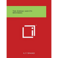The Zodiac and Its Mysteries - Paperback