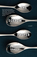 The Sorrow Proper - Paperback