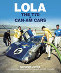 Lola: The T70 and Can-Am Cars - Hardcover