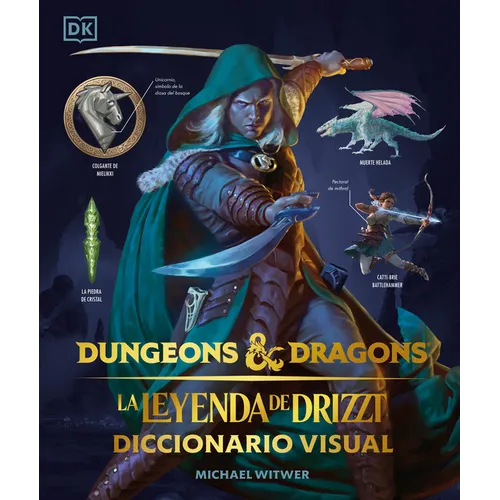 Dungeons & Dragons: La Leyenda de Drizzt (the Legend of Drizzt): Diccionario Visual - Hardcover
