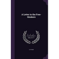 A Letter to the Free-thinkers - Hardcover