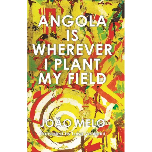 Angola Is Wherever I Plant My Field - Paperback