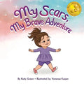 My Scars, My Brave Adventure - Hardcover