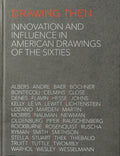 Drawing Then: Innovation and Influence in American Drawings of the Sixties - Hardcover