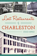 Lost Restaurants of Charleston - Paperback