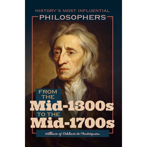 From the Mid-1300s to the Mid-1700s: William of Ockham to Montesquieu - Paperback