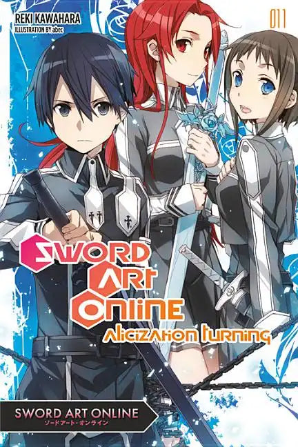 Sword Art Online 11 (Light Novel): Alicization Turning Volume 11 - Paperback