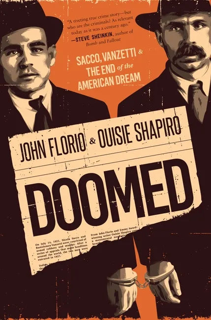 Doomed: Sacco, Vanzetti & the End of the American Dream - Hardcover