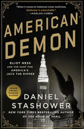 American Demon: Eliot Ness and the Hunt for America's Jack the Ripper - Hardcover