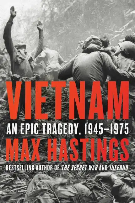 Vietnam: An Epic Tragedy, 1945-1975 - Paperback
