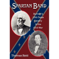 Spartan Band: Burnett's 13th Texas Cavalry in the Civil War - Paperback