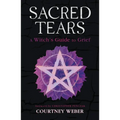 Sacred Tears: A Witch's Guide to Grief - Paperback