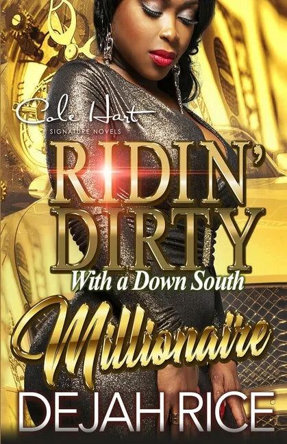 Ridin' Dirty With A Down South Millionaire: An Urban Romance Novel - Paperback