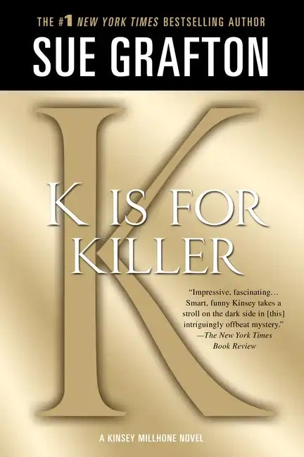 K Is for Killer: A Kinsey Millhone Novel - Paperback