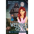 Wedding Ghost: A Cozy Mystery with a Ghostly Twist - Paperback