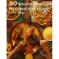 50 South African Recipes for Home - Paperback