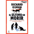 El Último En Morir: Una Novela del Club del Crimen de Los Jueves (Libro 4) / The Last Devil to Die - Paperback
