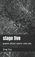 stage five: poems about cancer and cats - Paperback