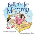 Bedtime for Mommy - Hardcover