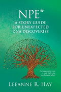 NPE* A story guide for unexpected DNA discoveries: (*a non-paternity event - when 'Dad' is not your biological father) - Paperback