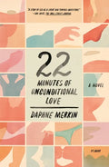 22 Minutes of Unconditional Love - Paperback