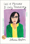 Loss of Memory Is Only Temporary: Stories - Paperback