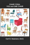 Chair Yoga: YOU and ONE CHAIR - Paperback