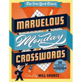The New York Times Marvelous Monday Crosswords: 50 Extra Easy Puzzles from the Pages of the New York Times - Spiral