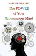 The Power Of Your Subconscious Mind - Paperback