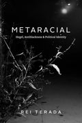 Metaracial: Hegel, Antiblackness, and Political Identity - Paperback