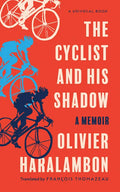 The Cyclist and His Shadow: A Memoir - Paperback
