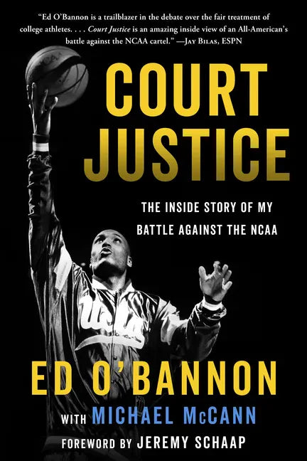 Court Justice: The Inside Story of My Battle Agains the NCAA - Paperback